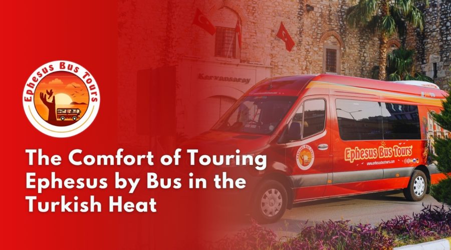 Ephesus Bus Tour in Turkish Heat