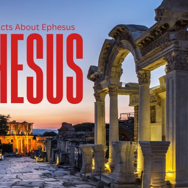 Amazing Facts about Ephesus