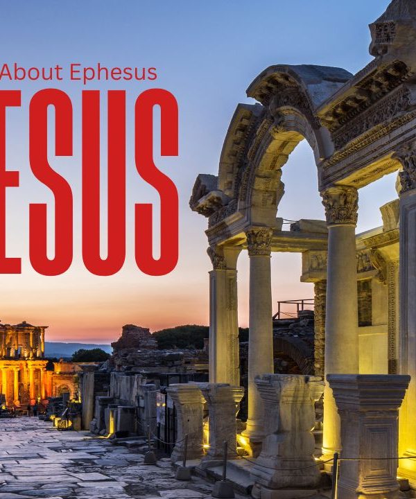 Amazing Facts about Ephesus