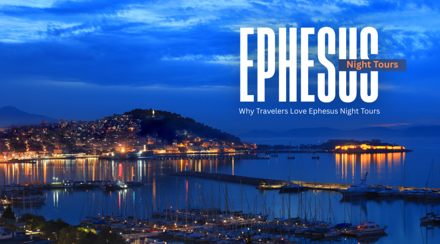 Ephesus Night Tours