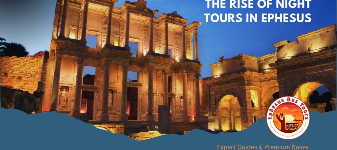 Ephesus Night tour
